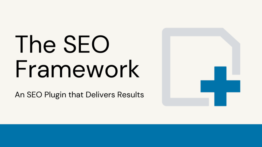 The SEO Framework is a lightweight WordPress SEO plugin that offers a range of features to help optimize your website for search engines.