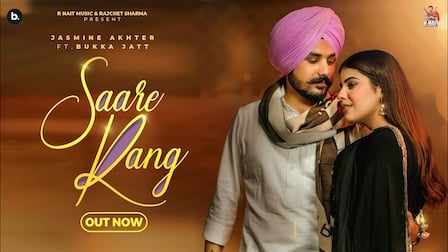 SAARE RANG LYRICS - Jasmeen Akhtar x Bukka Jatt