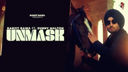 UNMASK LYRICS - Ranjit Bawa x Sunny Malton